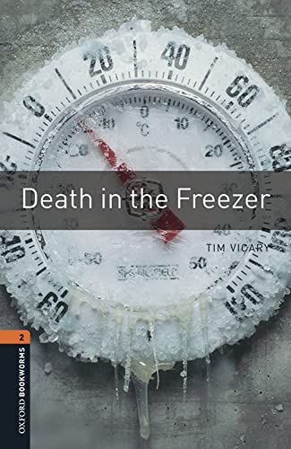 Oxford Bookworms 2. Death in the Freezer MP3 Pack von Oxford University Press España, S.A.